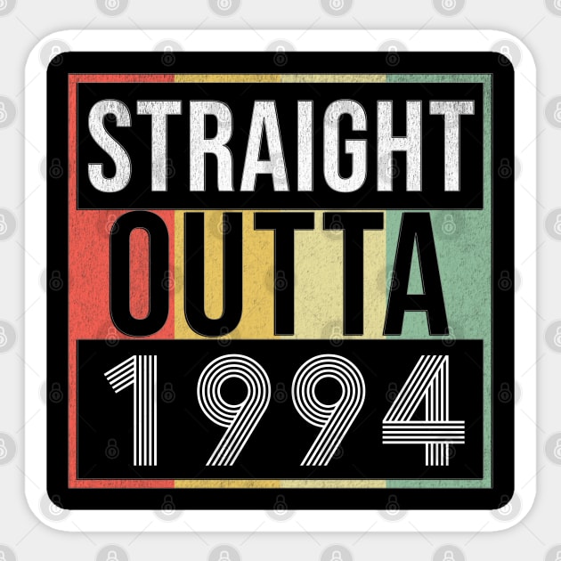 Straight Outta 1994 - Born In 1994 Sticker by giftideas